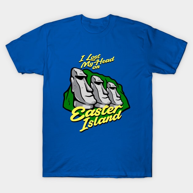 I Lost My Head On Easter Island T-Shirt by dumbshirts